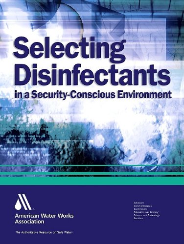 Selecting Disinfectants In A Securityconscious Environment American Water Works Association