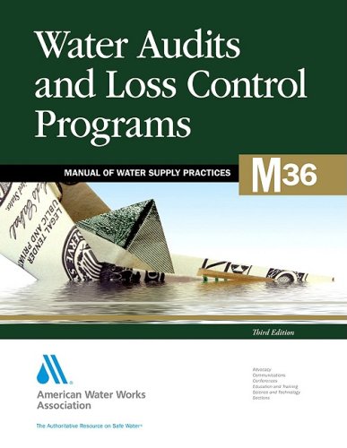 Water Audits And Loss Control Programs 3rd American Water Works Association