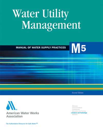 Water Utility Management 2nd American Water Works Association
