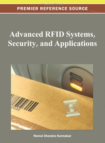 Advanced Rfid Systems Security And Applications 1st Edition Nemai Chandra Karmakar
