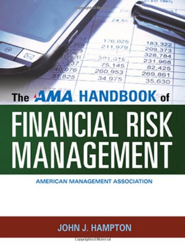 The Ama Handbook Of Financial Risk Management John J Hampton