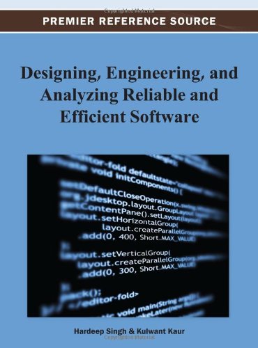 Designing Engineering And Analyzing Reliable And Efficient Software 1st Edition Kulwant Kaur