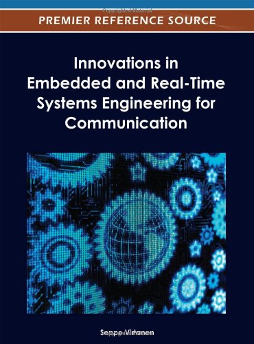 Innovations In Embedded And Realtime Systems Engineering For Communication 1st Edition Seppo Virtanen