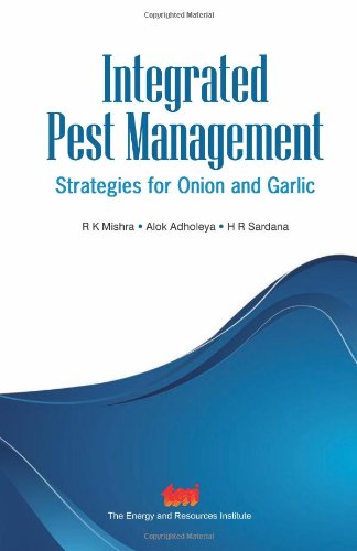 Integrated Pest Management Strategies For Onion And Garlic R K Mishra