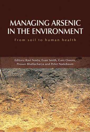 Managing Arsenic In The Environment From Soil To Human Health R Naidu