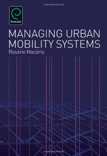 Managing Urban Mobility Systems Rosario Macario