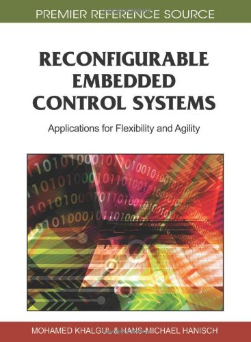 Reconfigurable Embedded Control Systems Applications For Flexibility And Agility 1st Edition Mohamed Khalgui
