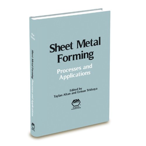 Sheet Metal Forming Processes And Applications Edited By Taylan Altan And Erman Tekkaya