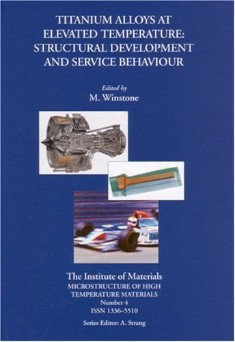 B0755 Titanium Alloys At Elevated Temperature M R Winstone