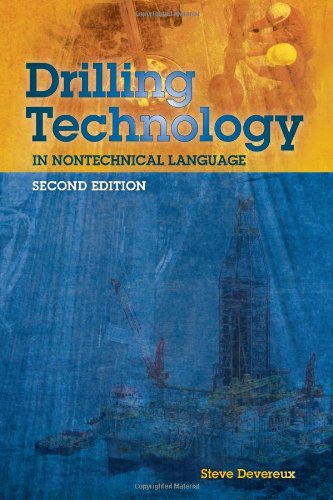 Drilling Technology In Nontechnical Language 2d Ed 2nd Edition Steve Devereux