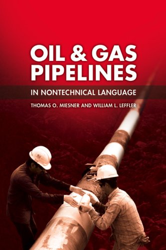Oil Gas Pipelines In Nontechnical Language 1st Thomas O Miesner