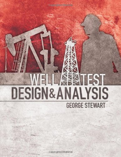 Well Test Design And Analysis Harcdr George Stewart