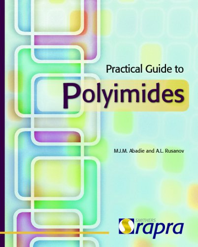 Practical Guide To Polyimides Abadie Mjm Rusanov Al