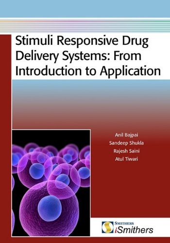 Stimuli Responsive Drug Delivery Systems From Introduction To Application 1st Edition Bajpai