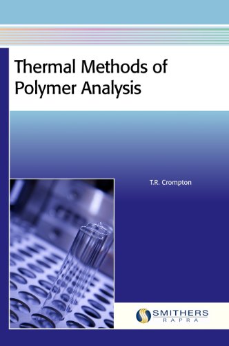 Thermal Methods Of Polymer Analysis 1st Edition Crompton Tr