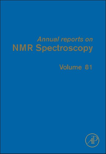 Annual Reports On Nmr Spectroscopy Volume 81 1st Edition Graham A Webb Eds