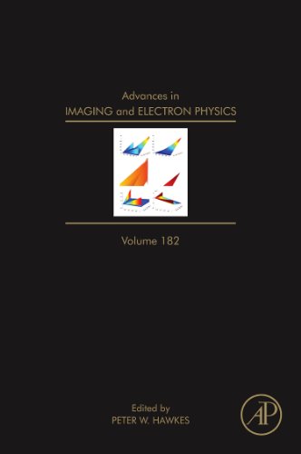 Advances In Imaging And Electron Physics Volume 182 1st Edition Peter W Hawkes Eds
