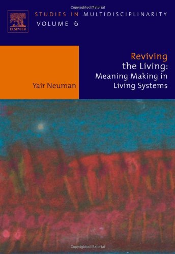 Reviving The Living Meaning Making In Living Systems 1st Edition Laura A Mcnamara