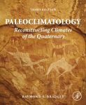 Paleoclimatology Reconstructing Climates Of The Quaternary Raymond S Bradley Auth