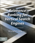 Relevance Ranking For Vertical Search Engines Bo Long And Yi Chang Auth