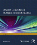 Efficient Computation Of Argumentation Semantics Beishui Liao Auth