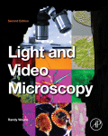Light And Video Microscopy Randy O Wayne Auth