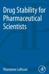 Drug Stability For Pharmaceutical Scientists Thorsteinn Loftsson Auth