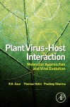 Plant Virushost Interaction Molecular Approaches And Viral Evolution Rk Gaur