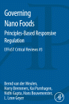 Governing Nano Foods Principlesbased Responsive Regulation Effo St Critical Reviews 3 Bernd Van Der Meulen