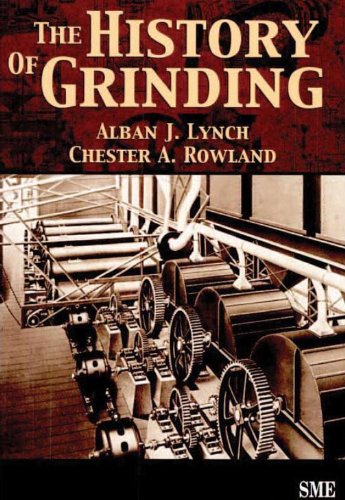 The History Of Grinding Alban J Lynch Chester A Rowland