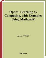 Optics Learning By Computing With Examples Using Mathcad K D Mller Auth