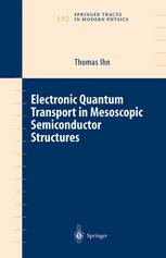 Electronic Quantum Transport In Mesoscopic Semiconductor Structures 1st Edition Thomas Ihn Auth