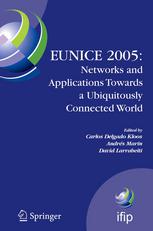 Eunice 2005 Networks And Applications Towards A Ubiquitously Connected World Ifip International Workshop On Networked Applications Colmenarejo Madridspain 68 July 2005 1st Edition Jochen Kgel