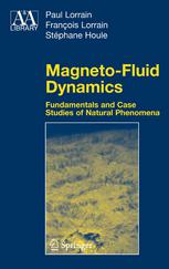 Magnetofluid Dynamics Fundamentals And Case Studies Of Natural Phenomena 1st Edition Paul Lorrain