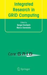 Integrated Research In Grid Computing Coregrid Integration Workshop 2005 Selected Papers November 2830 Pisa Italy 1st Edition Carmela Comito