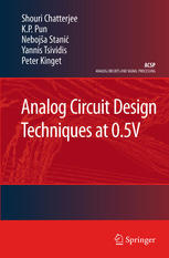 Analog Circuit Design Techniques At 05v 1st Edition Shouri Chatterjee