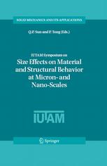 Iutam Symposium On Size Effects On Material And Structural Behavior At Micron And Nanoscales Proceedings Of The Iutam Symposium Held In Hong Kong China 31 May4 June 2004 1st Edition Biao Wang