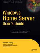 Windows Home Server Users Guide 1st Edition Andrew Edney Auth
