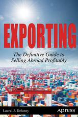 Exporting The Definitive Guide To Selling Abroad Profitably 1st Edition Laurel J Delaney Auth