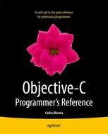 Objectivec Programmers Reference 1st Edition Carlos Oliveira Auth