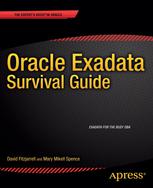 Oracle Exadata Survival Guide 1st Edition David Fitzjarrell Mary Mikell Spence Auth