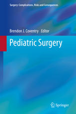 Pediatric Surgery 1st Edition Brendon J Coventry Bmbs Phd Fracs