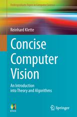 Concise Computer Vision An Introduction Into Theory And Algorithms 1st Edition Reinhard Klette Auth
