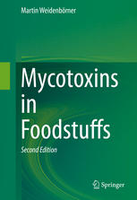 Mycotoxins In Foodstuffs 2nd Edition Martin Weidenbrner Auth