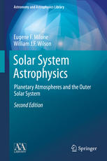Solar System Astrophysics Planetary Atmospheres And The Outer Solar System 2nd Edition Eugene F Milone