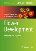 Flower Development Methods And Protocols 1st Edition Nathanal Prunet