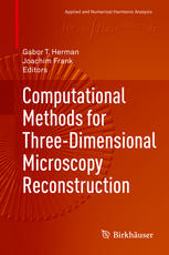 Computational Methods For Threedimensional Microscopy Reconstruction 1st Edition Joachim Frank
