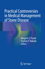 Practical Controversies In Medical Management Of Stone Disease 1st Edition Juan C Calle Md