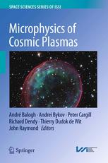 Microphysics Of Cosmic Plasmas 1st Edition Andr Balogh Andrei Bykov