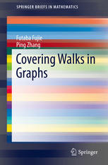 Covering Walks In Graphs 1st Edition Futaba Fujie Ping Zhang Auth